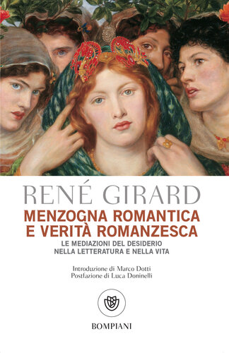 Menzogna romantica e verità romanzesca: Le mediazioni del desiderio nella letteratura e nella vita