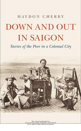 Down and out in Saigon: stories of the poor in a colonial city