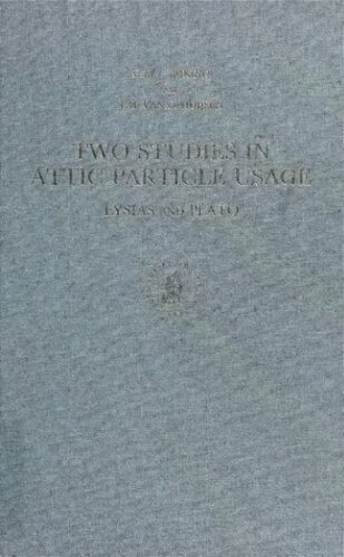 Two Studies in Attic Particle Usage: Lysias and Plato