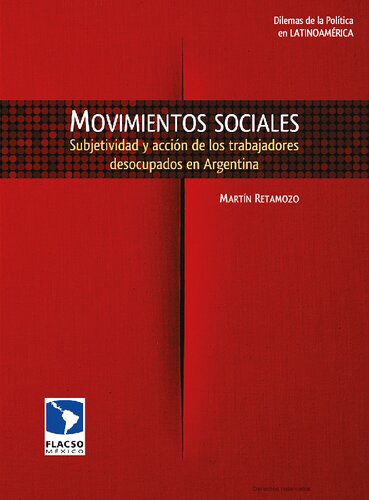 Movimientos sociales, subjetividad y acción en el Movimiento de Desocupados en Argentina
