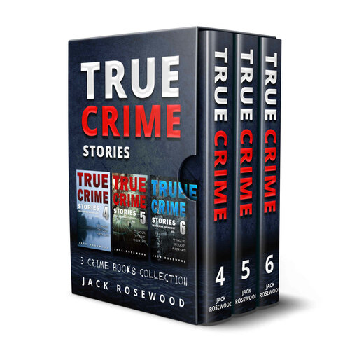 True Crime Stories Vols 4 5 6