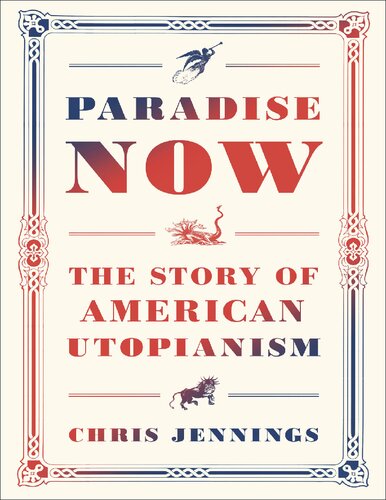 Paradise Now: The Story of American Utopianism