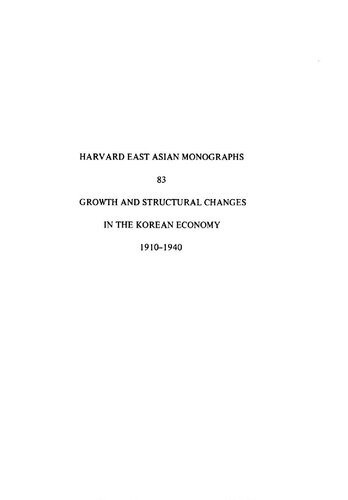 Growth and Structural Changes in the Korean Economy, 1910-1940