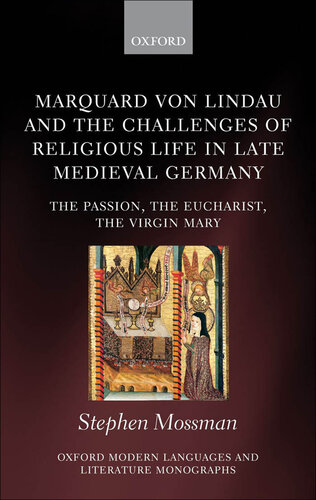Marquard Von Lindau and the Challenges of Religious Life in Late Medieval Germany
