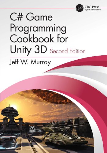 C# Game Programming Cookbook for Unity 3D