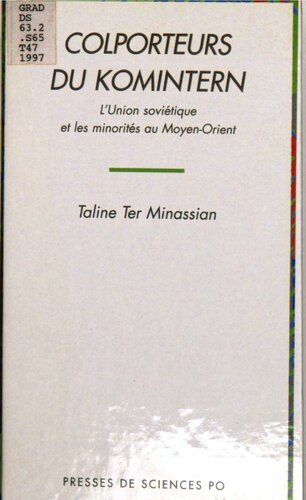 Colporteurs du Komintern : l'Union soviétique et les minorités au Moyen-Orient