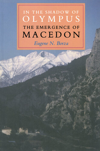 In the Shadow of Olympus: The emergence of Macedon
