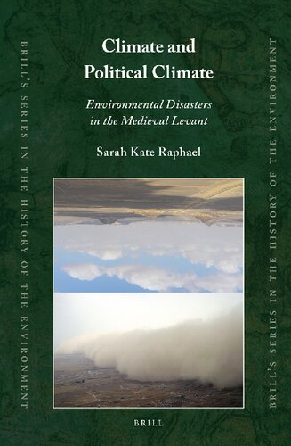 Climate and Political Climate. Environmental Disasters in the Medieval Levant