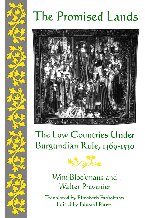 The Promised Lands. The Low Countries Under Burgundian Rule, 1369-1530