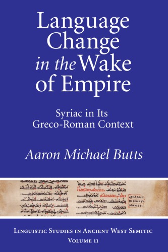 Language Change in the Wake of Empire: Syriac in Its Greco-Roman Context