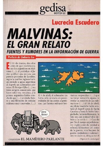 Malvinas: el gran relato : fuentes y rumores en la información de guerra