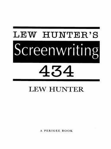 Lew Hunter's Screenwriting 434