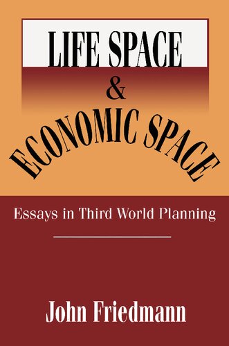 Life Space and Economic Space: Third World Planning in Perspective