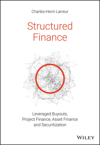 Structured Finance LBOs, Project Finance, Asset Finance and Securitization