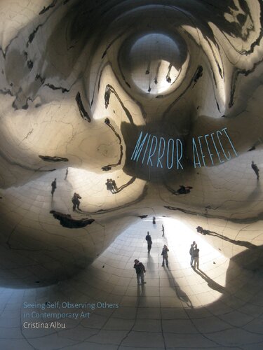 Mirror Affect: Seeing Self, Observing Others in Contemporary Art