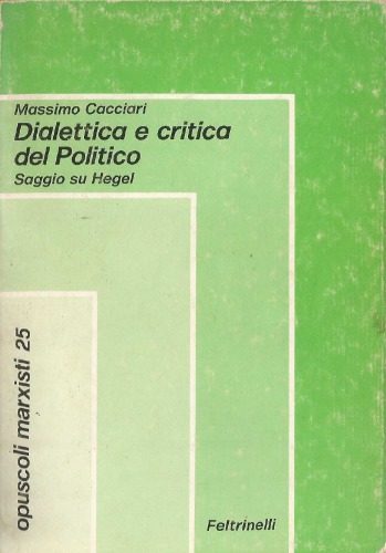 Dialettica e critica del Politico. Saggio su Hegel