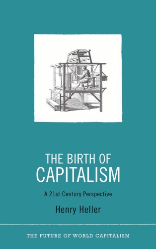 The Birth Of Capitalism: A 21st Century Perspective