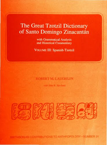 The Great Tzotzil Dictionary of Santo Domingo Zinacantán