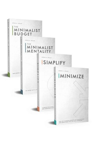 Simplicity: Finding Joy Through A Minimalist Lifestyle: 4 Books in 1 Minimalism Bundle