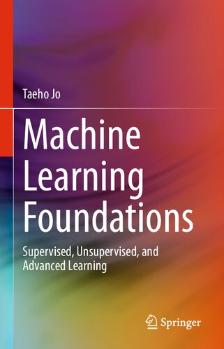 Machine Learning Foundations: Supervised, Unsupervised, and Advanced Learning