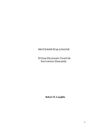 Mol Cholobil Kʼop ta Sotzʼleb. El Gran Diccionario Tzotzil de San Lorenzo Zinacantán
