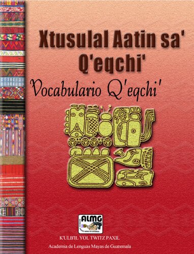 Xtusulal Aatin saʼ Qʼeqchiʼ. Vocabulario Qʼeqchiʼ