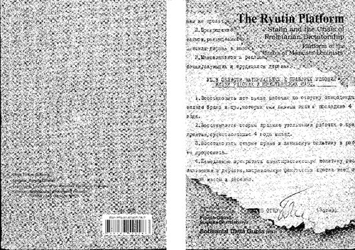 The Ryutin Platform : Stalin and the crisis of proletarian dictatorship ; platform of the 