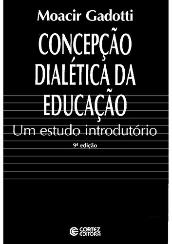 Concepção dialética da educação. Um estudo introdutório