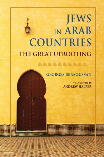 Jews in Arab Countries: The Great Uprooting