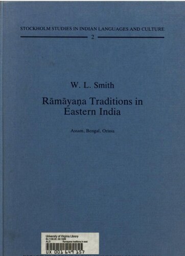 Rāmāyaṇa Traditions in Eastern India : Assam, Bengal, Orissa