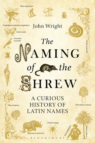 The Naming of the Shrew: A Curious History of Latin Names