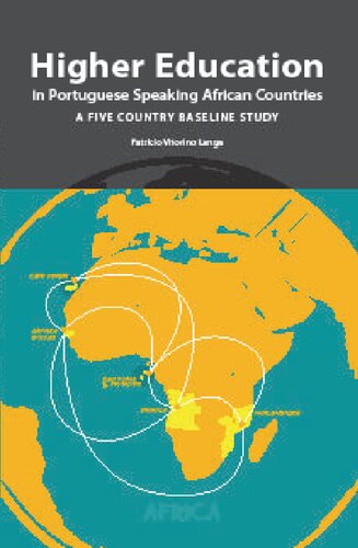 Higher Education in Portuguese Speaking African Countries: A Five Country Baseline Study