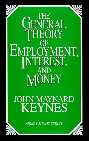 The General Theory of Employment, Interest and Money