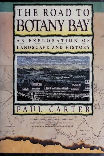 The Road to Botany Bay: An Exploration of Landscape and History