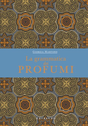 La grammatica dei profumi