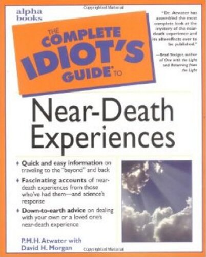The Complete Idiot's Guide to Near-Death Experiences