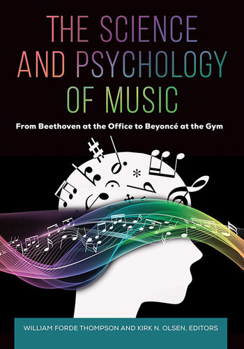 The Science and Psychology of Music: from Beethoven at the Office to Beyoncé at the Gym