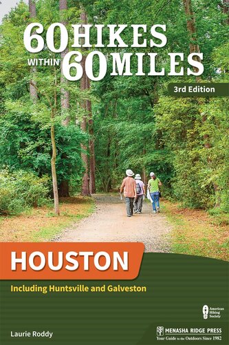 60 Hikes Within 60 Miles: Houston: Includes Huntsville, Galveston, and Beaumont