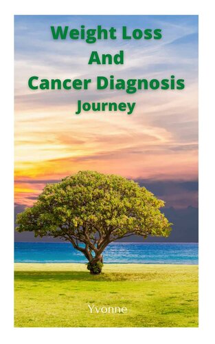 Weight loss & Cancer Diagnosis Journey