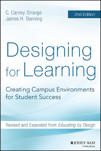 Designing for Learning: Creating Campus Environments for Student Success