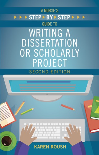 A Nurse’s Step-By-Step Guide To Publishing A Dissertation Or DNP Project