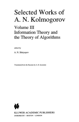 Selected Works of A.N. Kolmogorov. Volume III: Information Theory and the Theory of Algorithms