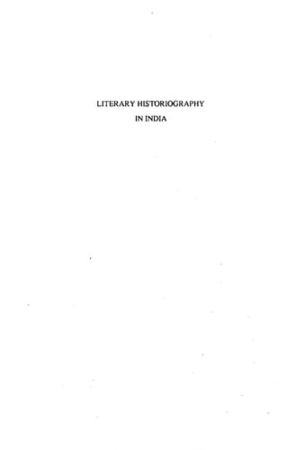 Papers in comparative literature: seminar and workshops, 1987-92 - V.1. Literary historiography in India