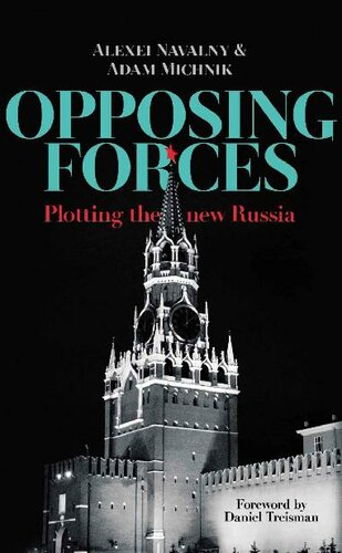 Opposing Forces: Plotting the new Russia