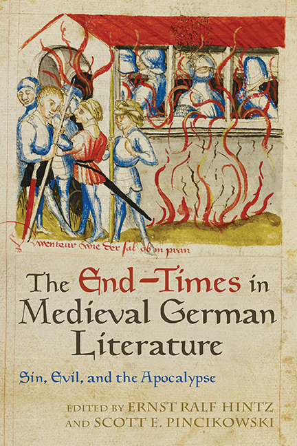The End-Times in Medieval German Literature: Sin, Evil, and the Apocalypse