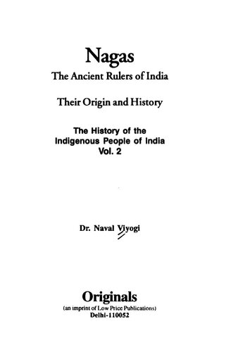 Nagas, the ancient rulers of India : their origin and history