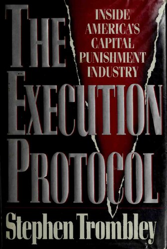 The Execution Protocol: Inside America's Capital Punishment Industry