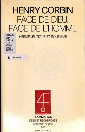 Face de Dieu, face de l'homme : herméneutique et soufisme