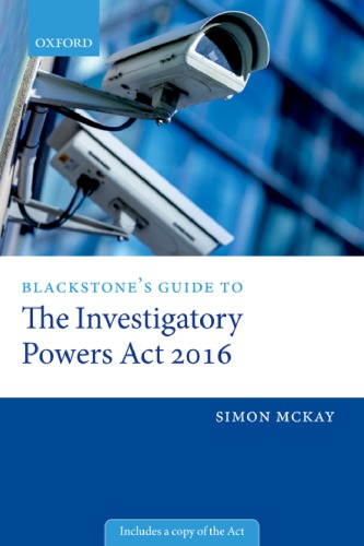 Blackstone’s Guide To The Investigatory Powers Act 2016