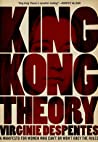 King Kong Theory
